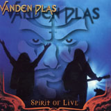 Vanden Plas - Spirit Of Live